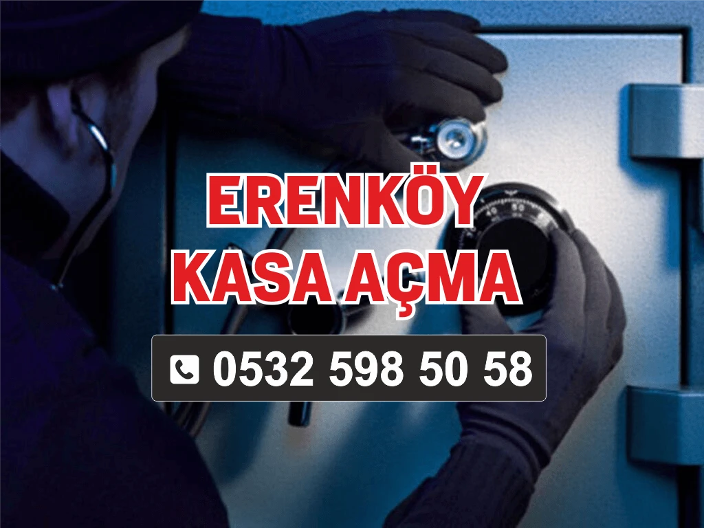 Erenköy Kasa Açma