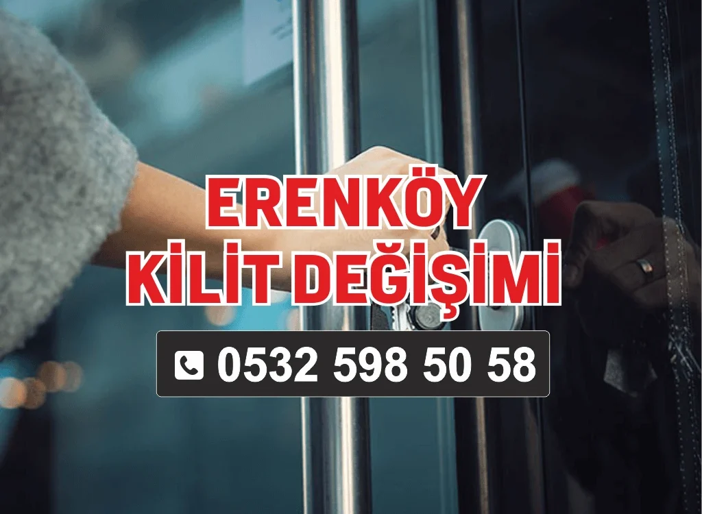 Erenköy Kilit Değişimi
